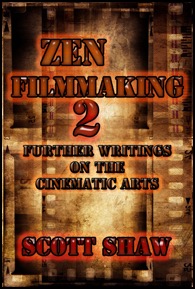 Zen Filmmaking 2